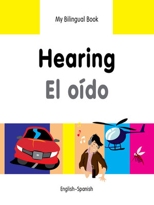 cover image of My Bilingual Book–Hearing (English–Spanish)